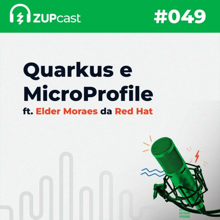 Capa do ZupCast sobre “Quarkus e MicroProfile”, onde temos a logo do ZupCast, seu título e o número do episódio.
