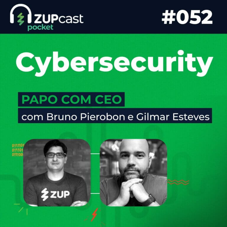 Capa do ZupCast Pocket sobre “Cybersecurity”, onde temos a logo do podcast, seu título, número do episódio e nome dos participantes.